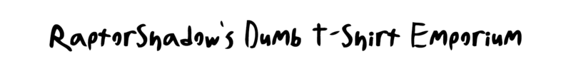 Dumb T-Shirt Emporium